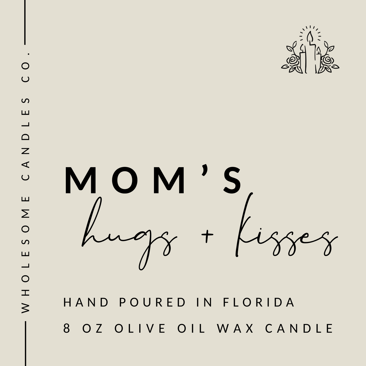 Mom’s Hugs + Kisses